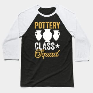 Pottery Class Squad Baseball T-Shirt